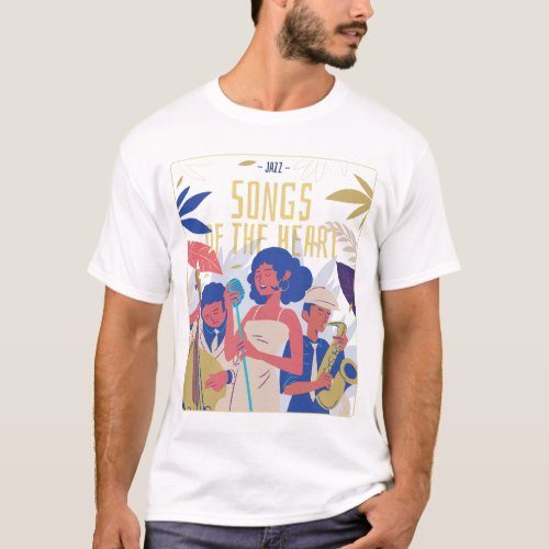Jazz Songs of the Heart with jazz singer trio T_Shirt