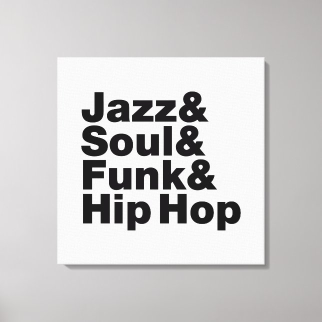 Jazz & Soul & Funk & Hip Hop Canvas Print (Front)