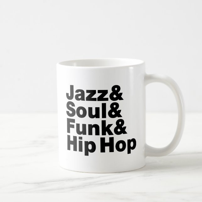Jazz & Soul & Funk & Hip Hop Coffee Mug (Right)