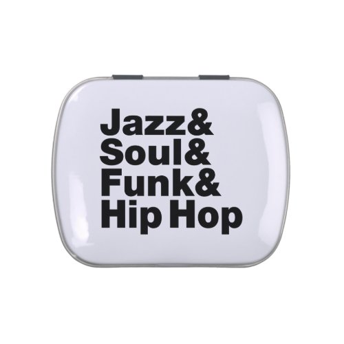 Jazz  Soul  Funk  Hip Hop Jelly Belly Tin