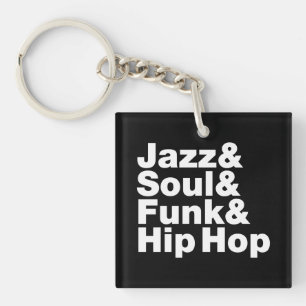 Jazz & Soul & Funk & Hip Hop Keychain