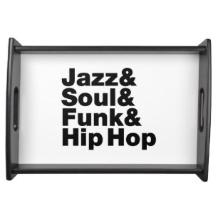 Jazz & Soul & Funk & Hip Hop Serving Tray