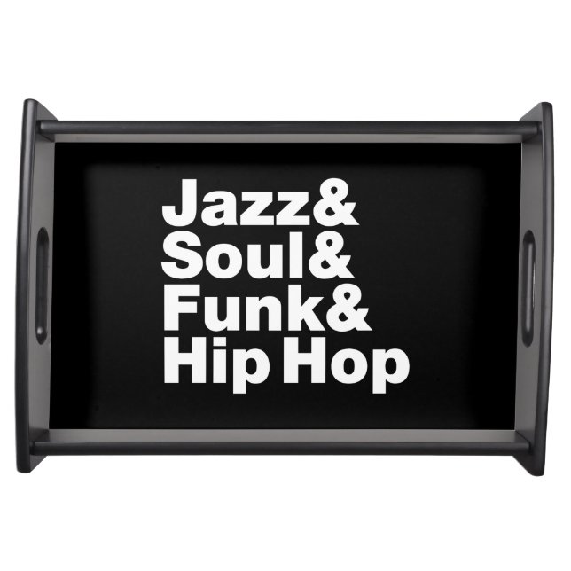 Jazz & Soul & Funk & Hip Hop Serving Tray (Front)