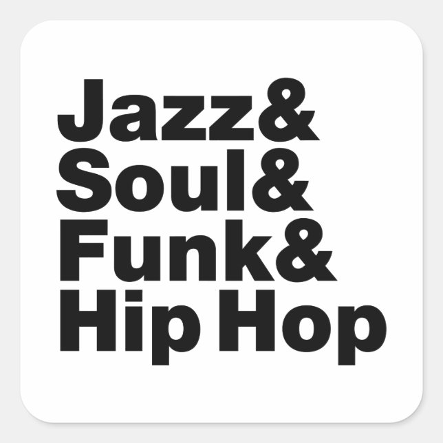 Jazz & Soul & Funk & Hip Hop Square Sticker (Front)