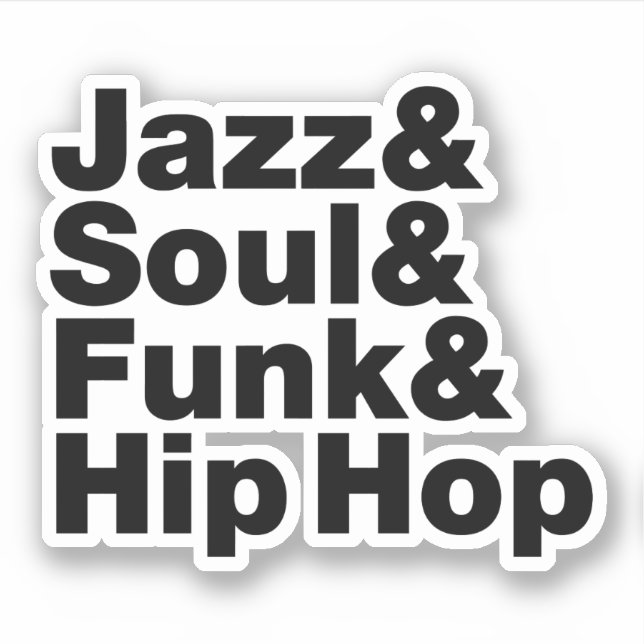 Jazz & Soul & Funk & Hip Hop Sticker (Front)