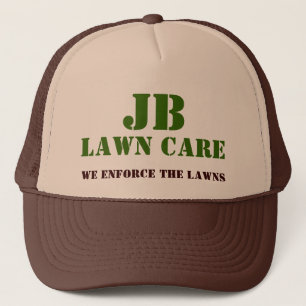 JB, LAWN CARE, We Enforce The Lawns Trucker Hat