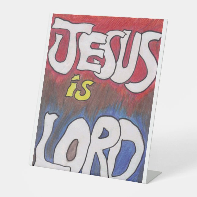 JC Is the Lord Pedestal Sign (Front)