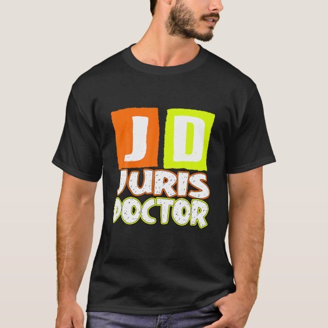 JD Juris Doctor Lawyer Judge T-Shirt (Front)