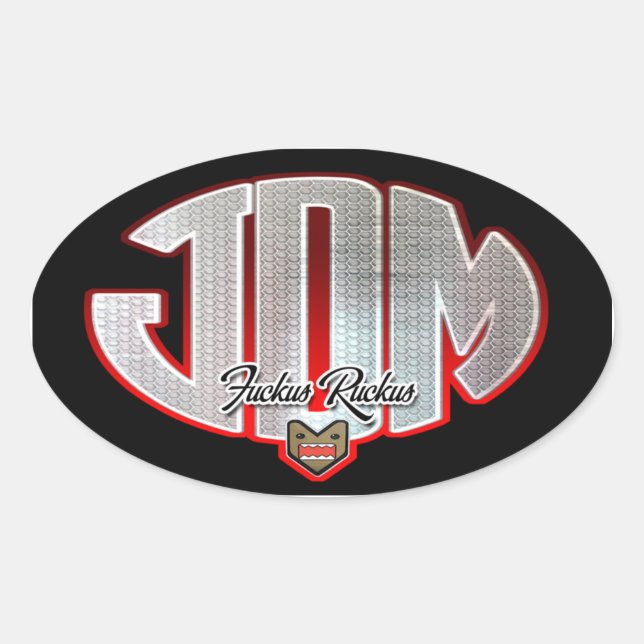 JDM Fuckus Ruckus Oval Sticker (Front)