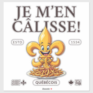Je m'en calisse quebec french sticker