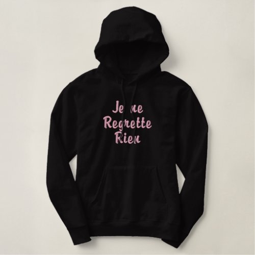 Je ne Regrette Rien Edith Piaf French Embroidered Hoodie