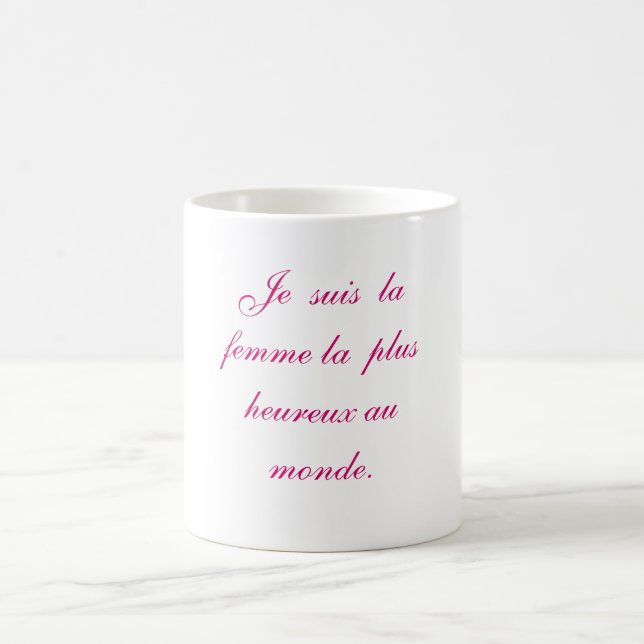Je  suis  la  femme le  plus  hereux au monde . coffee mug (Center)