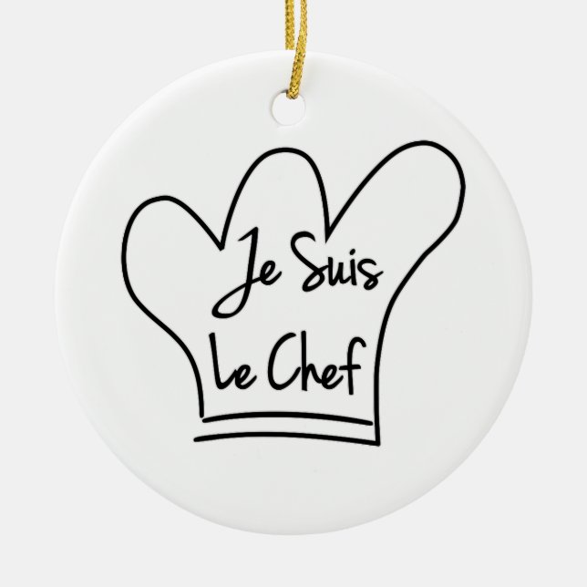 Je Suis Le Chef Ceramic Ornament (Front)