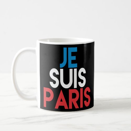 JE SUIS PARIS  COFFEE MUG