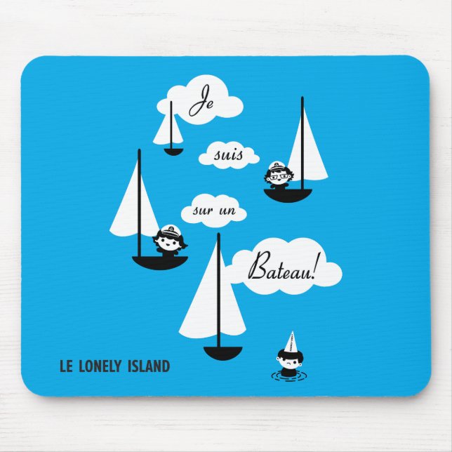 Je suis sur un Bateau! Mouse Pad (Front)