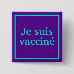Je suis vacciné (Purple) Square French Language Button