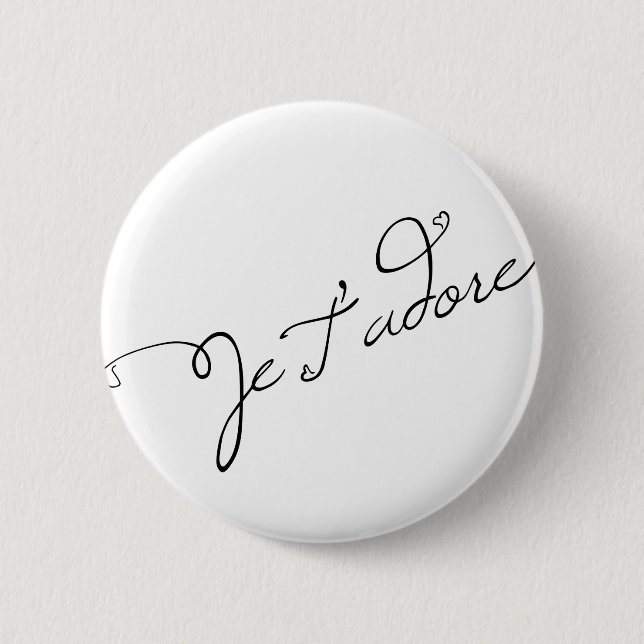 Je T adore Pinback Button (Front)
