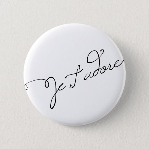 Je T adore Pinback Button