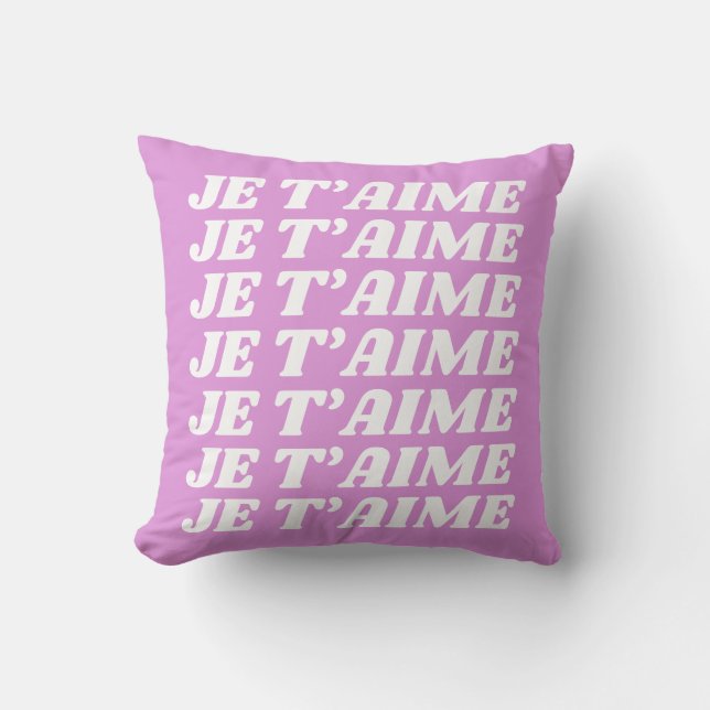 Je T'aime | French I Love You | Cute Violet Pink Throw Pillow (Front)