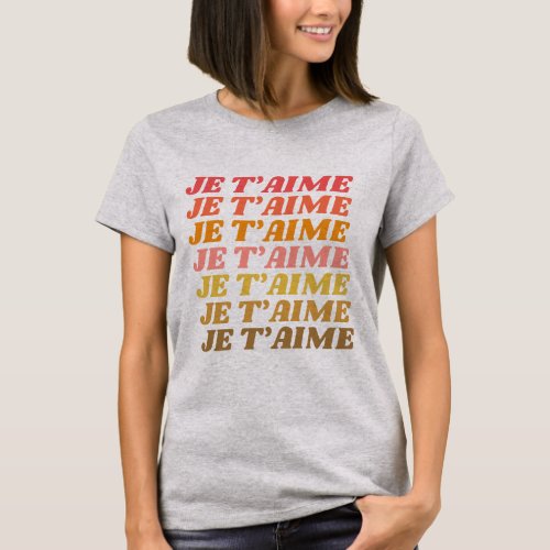 Je Taime French Love Saying Retro Typography T_Shirt