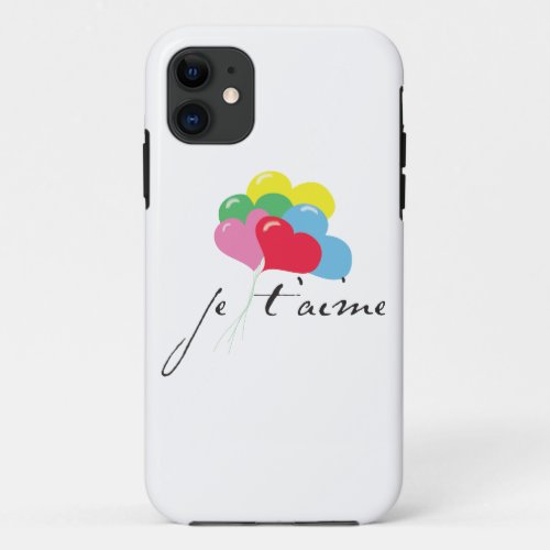 Je taime I love you iPhone 11 Case