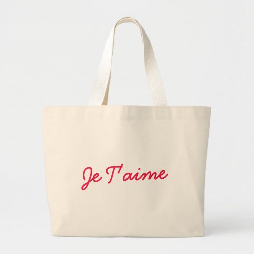 Je Taime  I Love You French Modern Red Quote Art Large Tote Bag