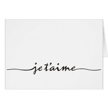 Je T'aime - I Love You In French - Black by EDDArtSHOP at Zazzle