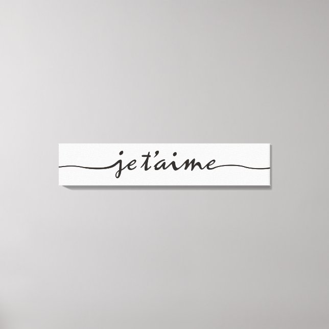 je t'aime - I love you in French - black Canvas Print (Front)