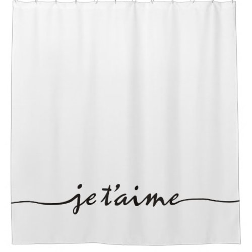 je taime _ I love you in French _ black Shower Curtain