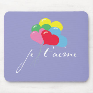 Je' taime (I love you) Mouse Pad