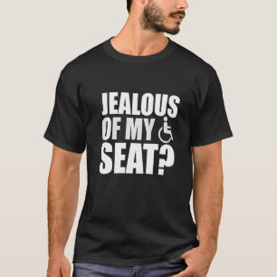 Jealous Of My Seat Funny Wheelchair Handicap T-Shirt