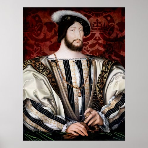 Jean Clouet _ Francois I King of France Poster