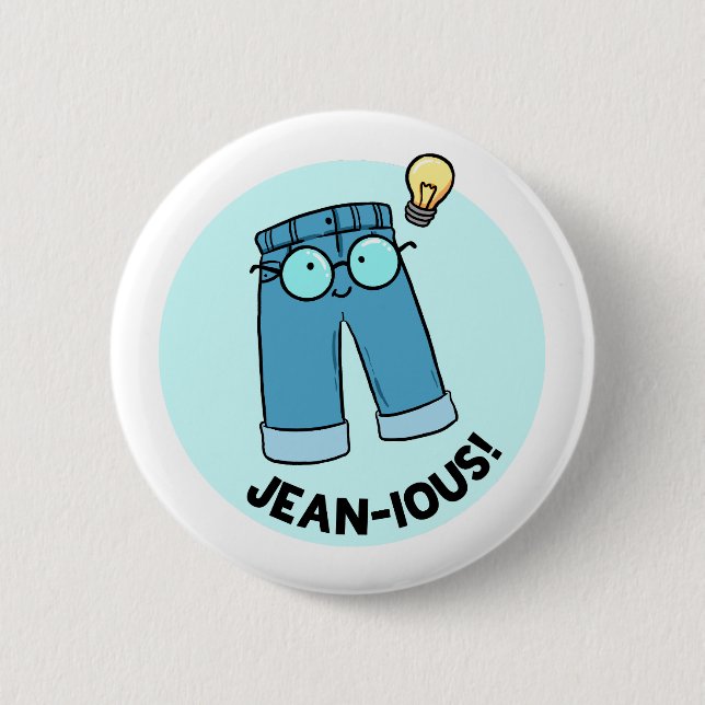 Jean-ious Denim Pants Pun Button Pin (Front)