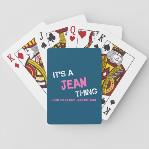 Jean thing you wouldnt understand playing cards
