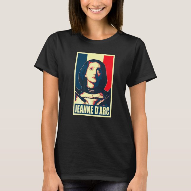 Jeanne Darc Joan Of Arc Retro France Poster Propag T-Shirt (Front)
