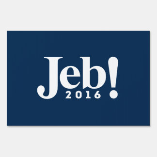 Jeb! 2016 sign