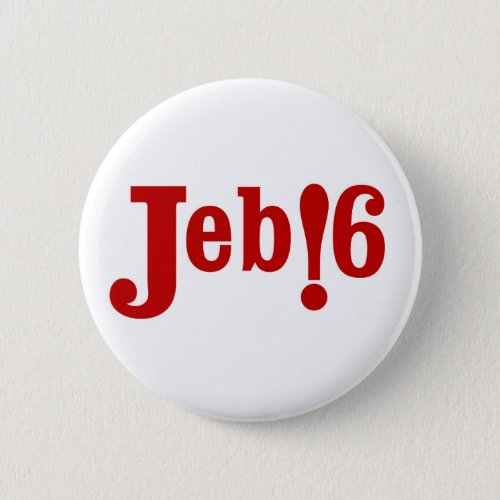 Jeb 6 pinback button