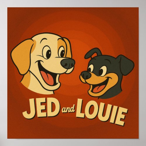 "Jed &amp; Louie" Poster