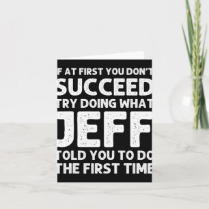 Jeff Gift Name D Birthday Funny Christm T Shirt Card