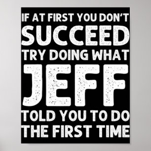 Jeff Gift Name D Birthday Funny Christm T Shirt Poster