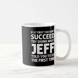 Jeff Gift Name Personalized Birthday Funny Christm Coffee Mug