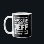 JEFF Gift Name Personalized Birthday Funny Christm Coffee Mug<br><div class="desc">JEFF Gift Name Personalized Birthday Funny Christmas Joke</div>