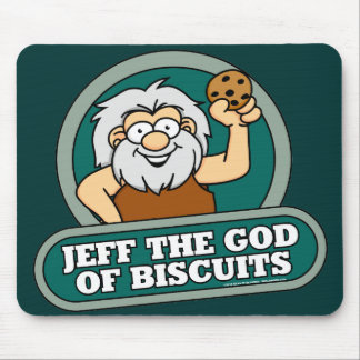 Jeff the God of Biscuits Mousepad