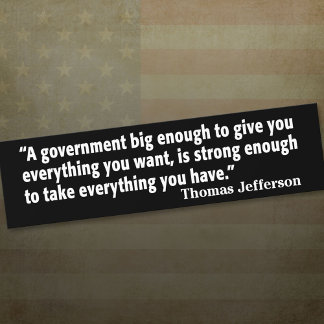 Jefferson: Beware of Big Government Bumper Sticker