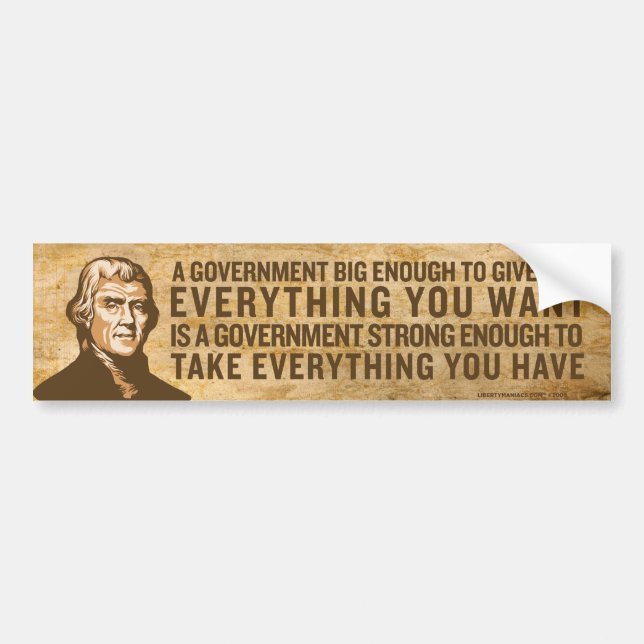 Jefferson Big Government Bumper Sticker (Front)