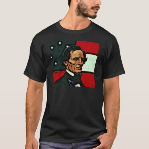 Jefferson Davis President of the Confederacy T_Shirt