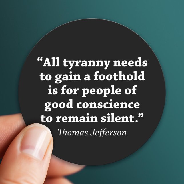 Jefferson: Do not remain silent Classic Round Sticker (Patriotic Sticker)