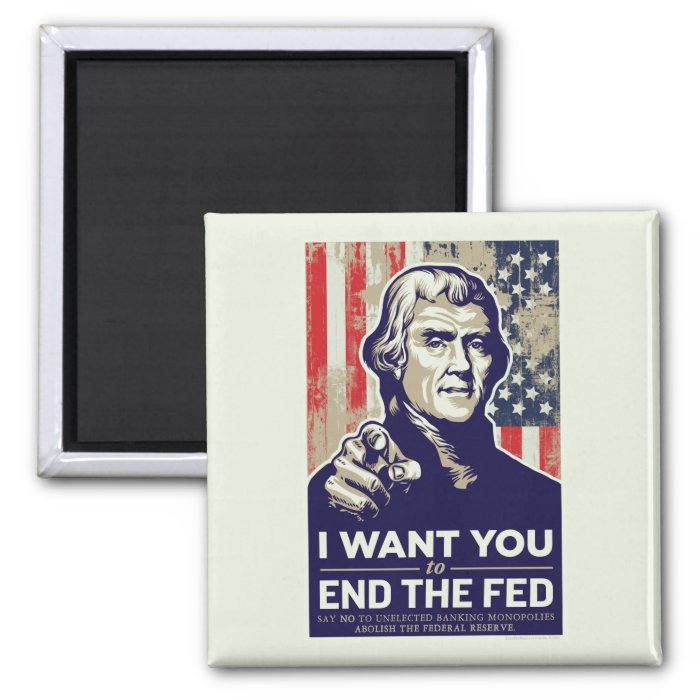 Jefferson End The Fed Magnets