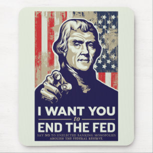 Jefferson End The Fed Mouse Pad