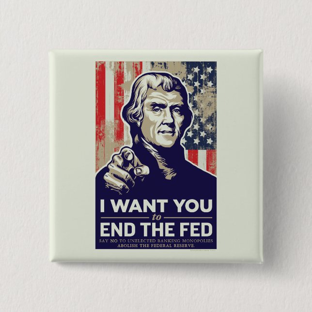 Jefferson End The Fed Pinback Button (Front)